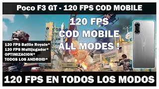 Poco F3 GT - Desbloquear 120 FPS En COD MOBILE EN BATTLE ROYALE - DESBLOQUEAR 120 FPS EN COD MOBILE