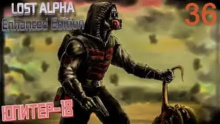 #36 Подготовка к прорыву на Север. Новая экипировка. #S.T.A.L.K.E.R. Lost Alpha Enhanced Edition