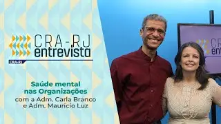 CRA-RJ Entrevista: Saúde mental nas organizações