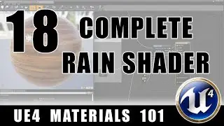 Complete Rain Shader - UE4 Materials 101 - Episode 18