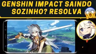 ATUALIZADO! COMO FAZER O GENSHIN IMPACT PARAR de SAIR SOZINHO no ANDROID