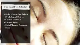 Why should we do facial???