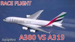 Balapan Pesawat di ketinggian 40.000 Kaki Airbus A380 VS Airbus A319