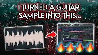 I turned a guitar sample into this...