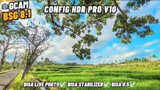GCAM BEST CONFIG FILE DOWNLOAD‼️Gcam Bsg 8.1 Config Hdr Pro V10 Bisa 0.5 & Stabilizer , Live Photo