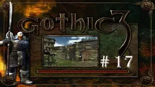 Gothic 3 [ друид ] 17