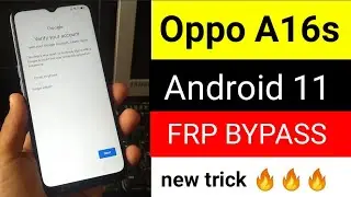 Oppo A16s FRP Bypass Android 11 | Oppo A16s (CPH2271) Google Account Remove Latest Security 2021 |
