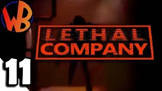 SH*T THAT HAPPENS IN LETHAL COMPANY 11 (ft. WideBurger)