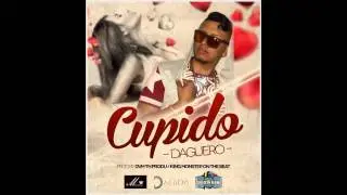 ¨CUPIDO¨ DAGUERO  pro by. DVM the produ & king monster on the beat