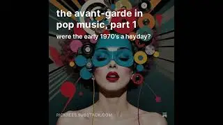 the avant-garde in pop music, part 1