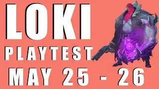 PROJECT LOKI PLAYTEST MAY 25 & 26: 5PM PST + additional info