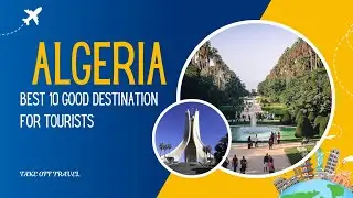 Why Algeria is a good destination for tourists !😊