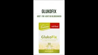 Glukofix - for stabilt blodsukker og sunn vekt