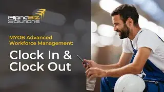 MYOB Advanced Workforce Management: Clock In and Out
