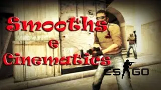 Como criar Smooths/Cinematics no CS:GO [PT-BR]