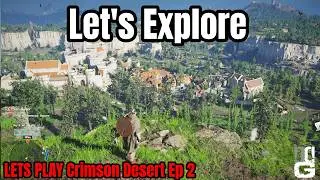 Getting My Bearings In Hernand - Crimson Desert - Ep 2