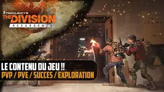 Le contenu du jeu : PvP / PvE / Succès / Exploration [The Division Resurgence]