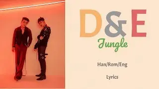 Super Junior D&E - Jungle || Color Coded Lyrics (Han/Rom/Eng)