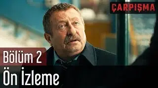 Çarpışma 2. Bölüm - Ön İzleme