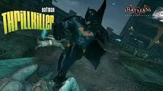 Batman Arkham Knight MOD Showcase Thrill Killer Batman