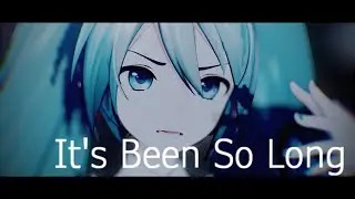 【MMD/混合】It's Been So Long