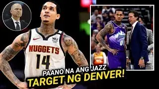 Delikado ang JAZZ sa NUGGETS may sekretong galawan!Target si Clarkson!