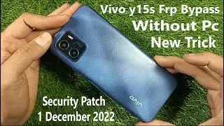 Vivo Y15s Frp Bypass Without Pc Security Patch 1 December 2022 New Trick Working On All Vivo Mobiles