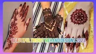 New Latest Beautiful Trendy Mehandi Designs 2023 for Brides And Bridesmaid 😍😍
