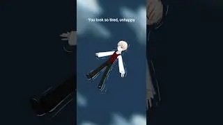 You look tired.