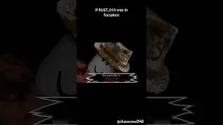 RUST_010 Was In Forsaken