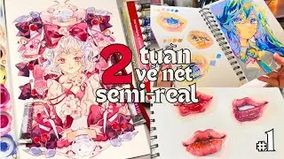 Thử Vẽ Nét Semi Trong Hai Tuần #1 Mình Đã Làm Gì 🤔🤔