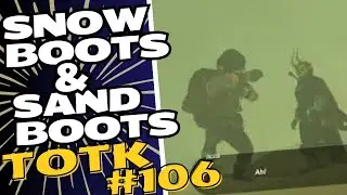 TotK106 How To Get Snow Boots & Sand Boots Made Easy - Tears Of The Kingdom
