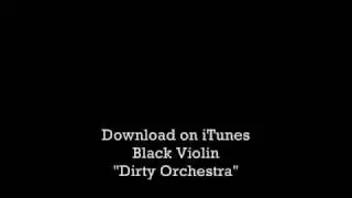 Dirty Orchestra - Black Violin 