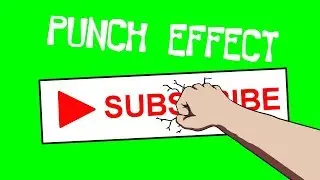 Green Screen Punch Subscribe Button Effect | 2d Effects green Screen Animation