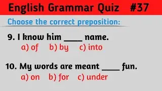 English Grammar Quiz (Part37) | Prepositions