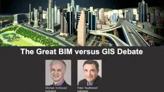 BIM versus GIS: The Users Part 1