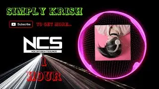 1 Hours gaming music || NoCopyRightSounds || Simply Krish