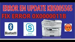 Errores en KB5005565 | FIX ERROR 0X0000011B
