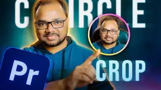 Premiere Pro CIRCLE CROP | Adobe Premiere Pro CC 2023 Tutorial in HINDI