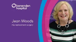 Jean's hip replacement surgery at Benenden Hospital