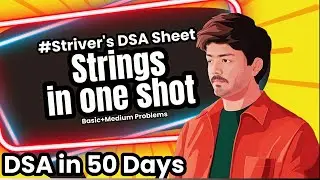 DSA-#11 | String in one shot | Striver's DSA Sheet Solving  | DSA in 50 days using by Vinay Mishra