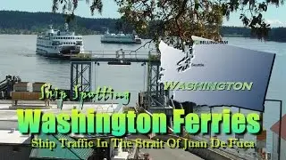Washington Ferries vs. The FOG And Major Washington Ship Traffic In Puget Sound