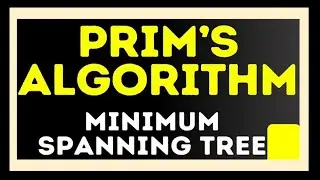 Prim's algorithm in Minimum spanning tree