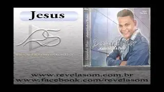 Jesus - Daniel Flor - Revelasom Stúdio