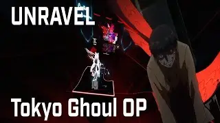 UNRAVEL || Tokyo Ghoul OP || Beat Saber S RANK