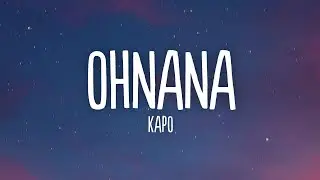 Kapo - OHNANA (Letra/Lyrics)