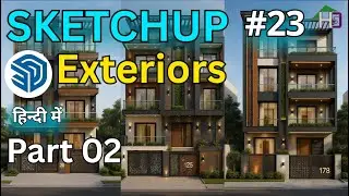 How to Model a 3D Full House in SketchUp | Part 23 | 3D Front Elevation in SketchUp for Beginners