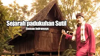 SEJARAH PADUKUHAN SUTIL SLEMAN INDRAMAYU