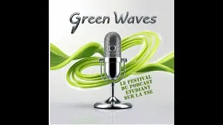 Green Waves - Festival du podcast étudiant - Canicule et réchauffement climatique