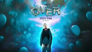 OVER - KHOI VU, khoivy (ft. Kunii) | PROGRESISVE HOUSE REMIX by DIERECT